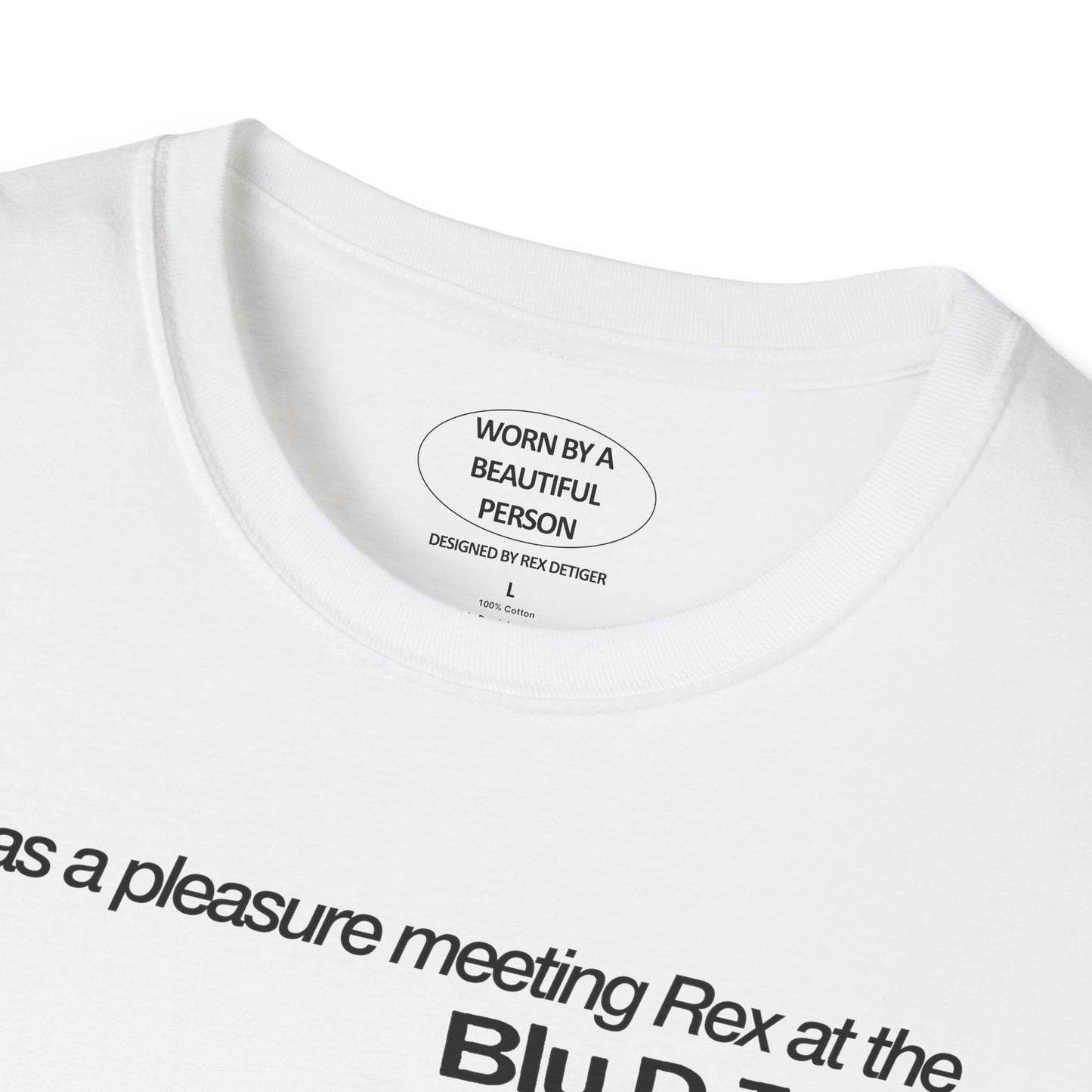 It was a pleasure meeting Rex at the Blu VIP Meet&Greet - Unisex Softstyle T-Shirt