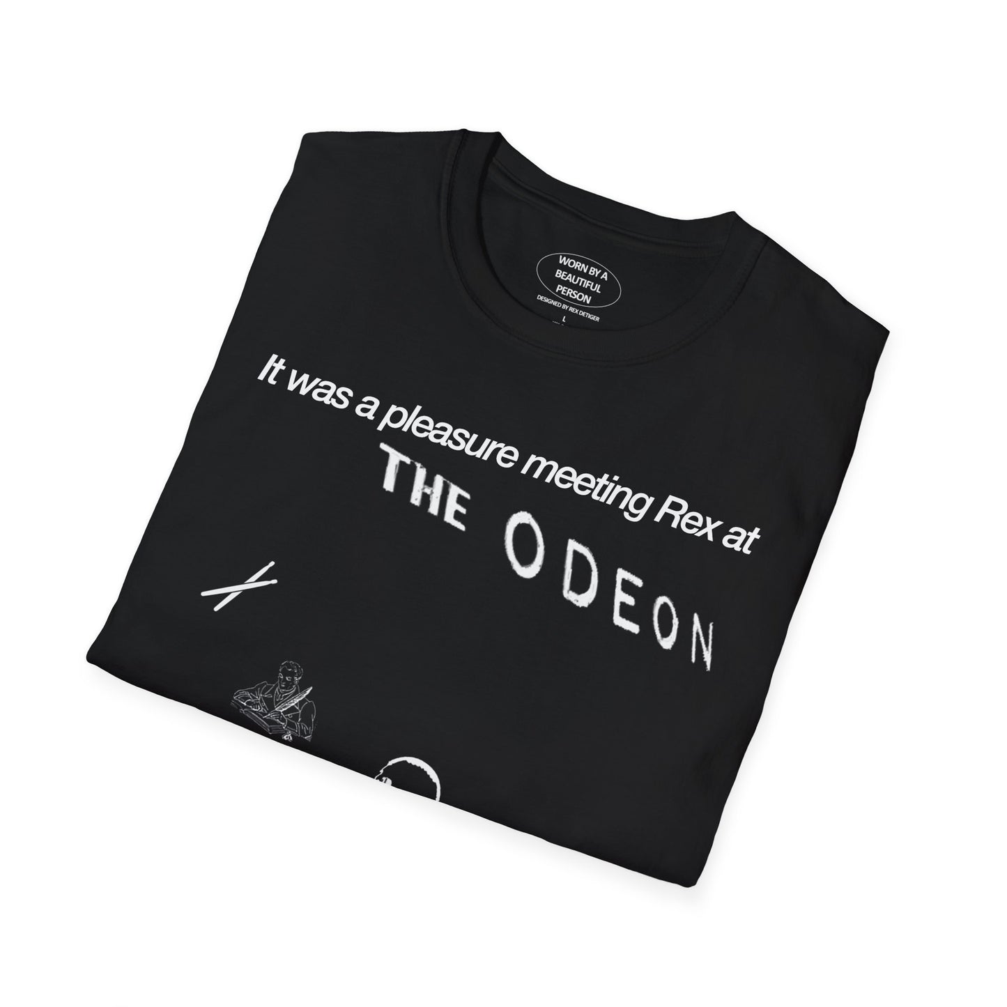 It was a pleasure meeting Rex at The Odeon - Unisex Softstyle T-Shirt