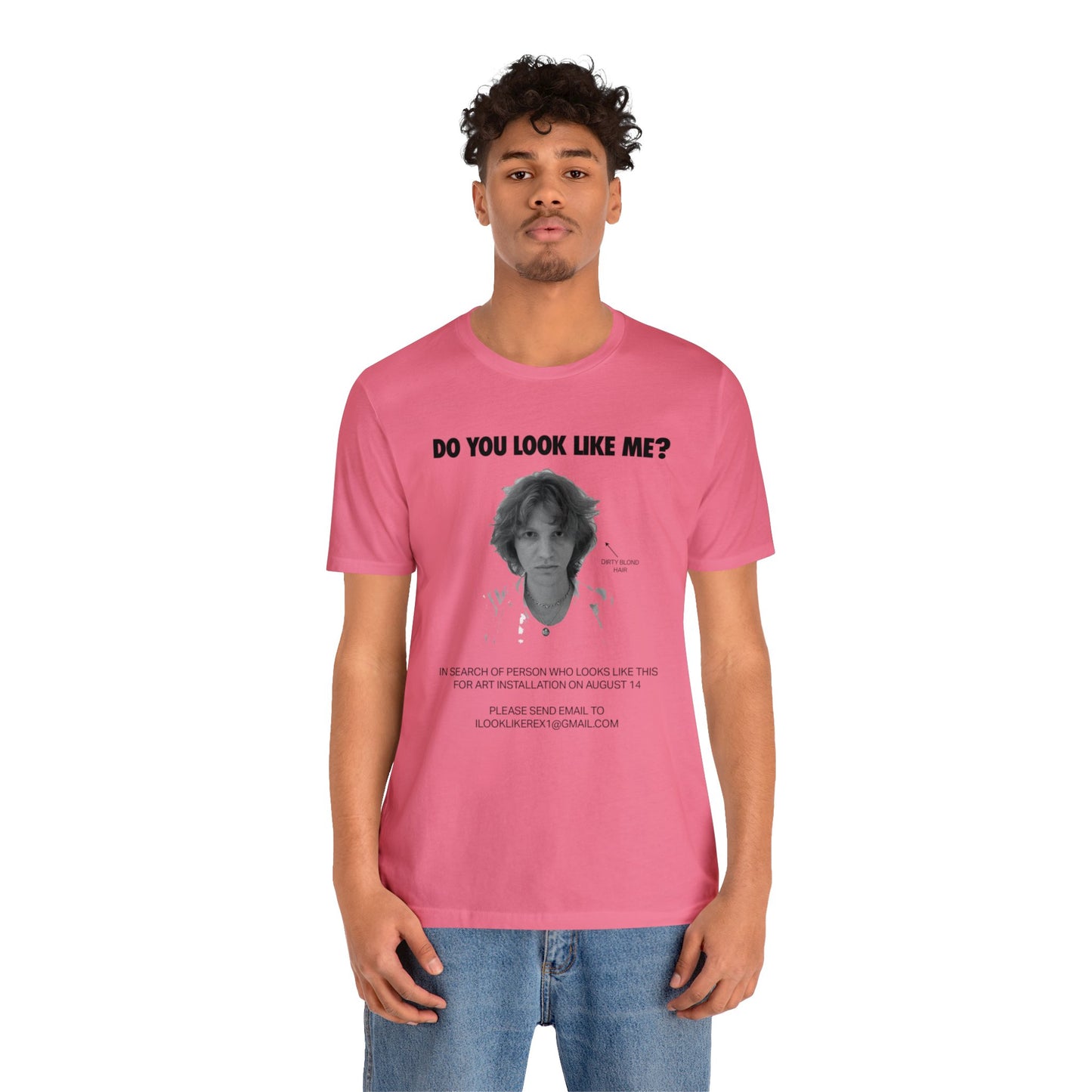 DO YOU LOOK LIKE ME - Unisex Jersey Short Sleeve Tee - INTERNATIONAL SHIPPING