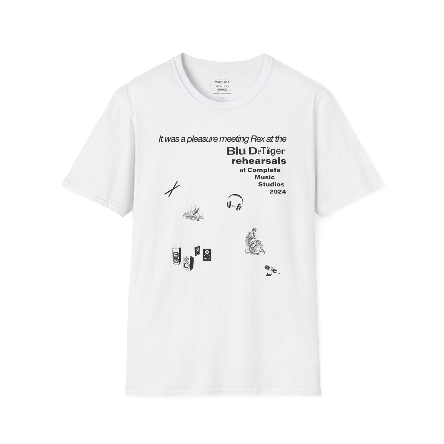 It was a pleasure meeting Rex at the Blu DeTiger rehearsals at CMS - Unisex Softstyle T-Shirt