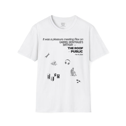 It was a pleasure meeting Rex on Gabriel Weintraub's Birthday - Unisex Softstyle T-Shirt