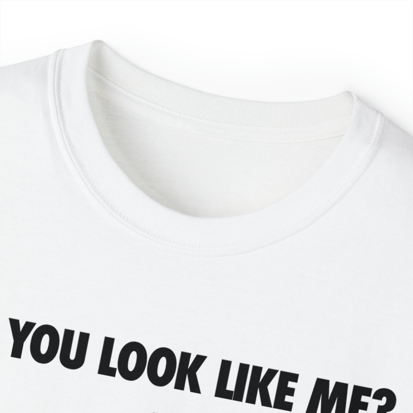 do you look like rex - Unisex Ultra Cotton Tee