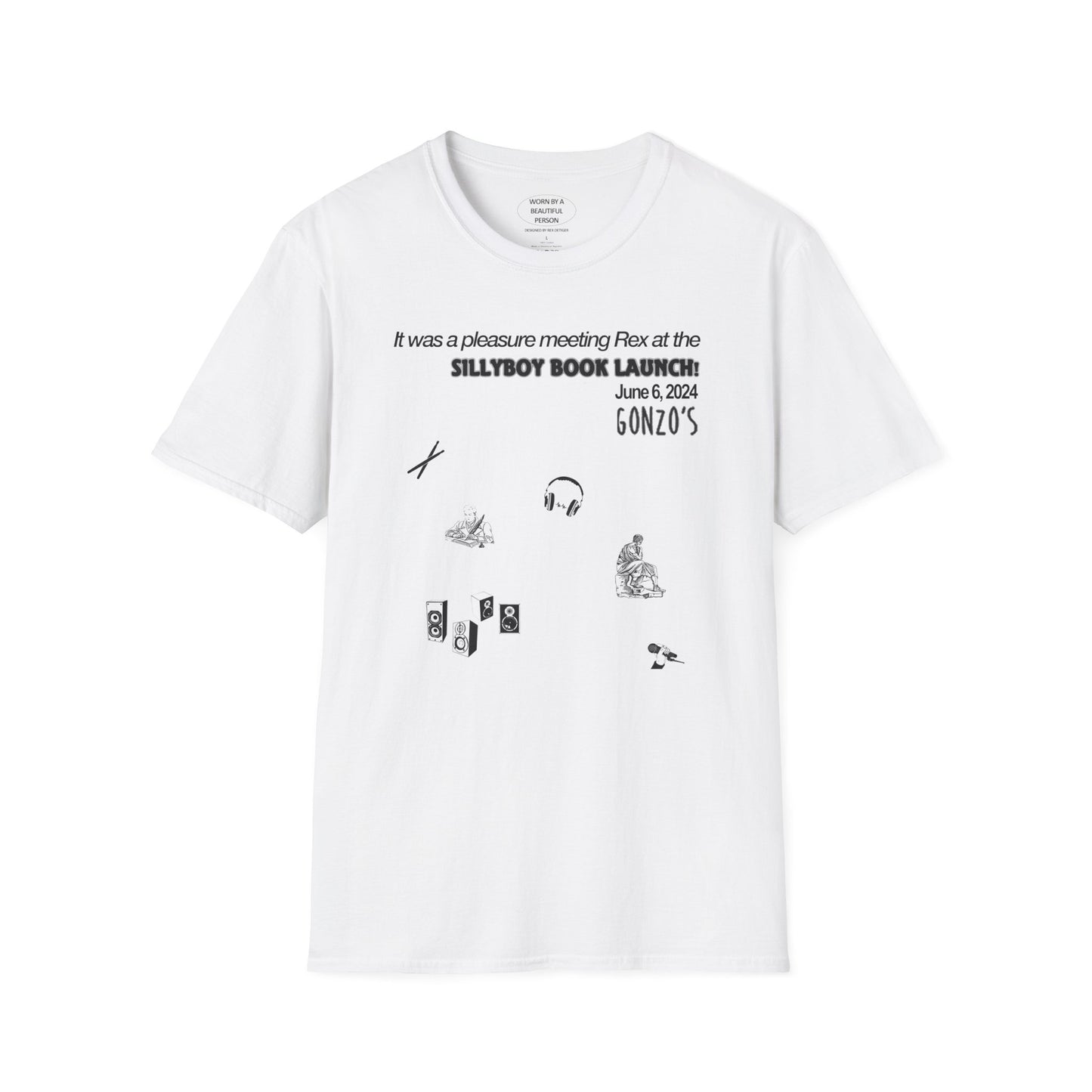 It was a pleasure meeting Rex at the sillyboy book launch - Unisex Softstyle T-Shirt