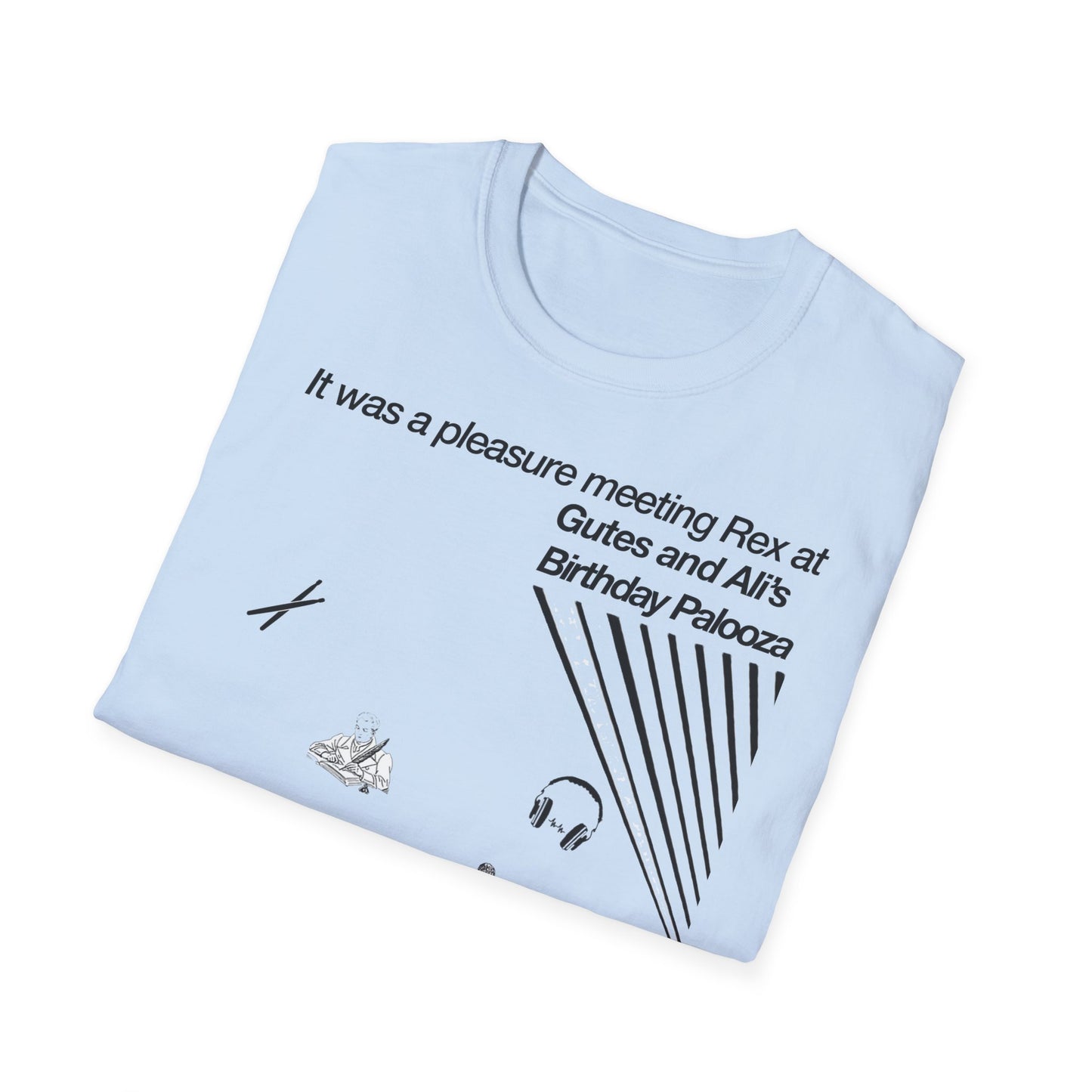 It was a pleasure meeting Rex at Gutes and Ali's Birthday Palooza Unisex Softstyle T-Shirt