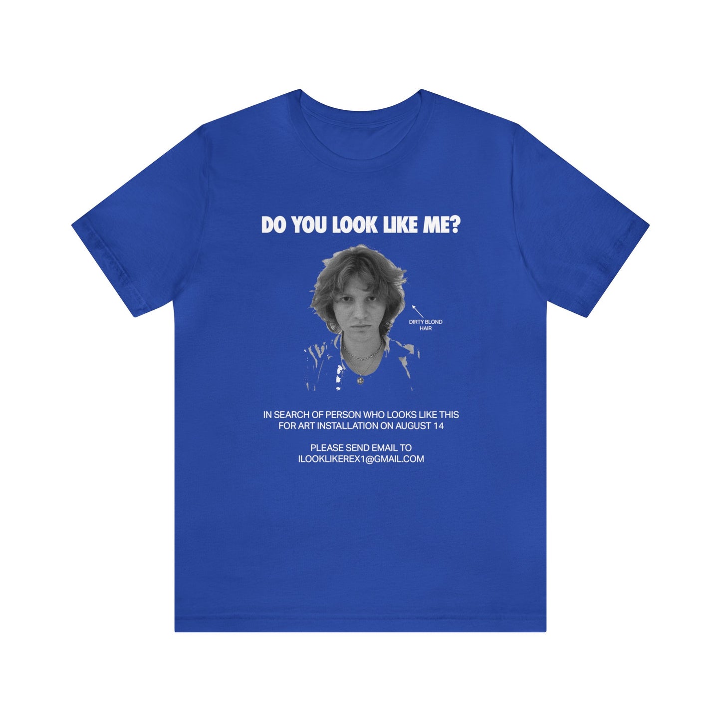 DO YOU LOOK LIKE ME - Unisex Jersey Short Sleeve Tee - INTERNATIONAL SHIPPING