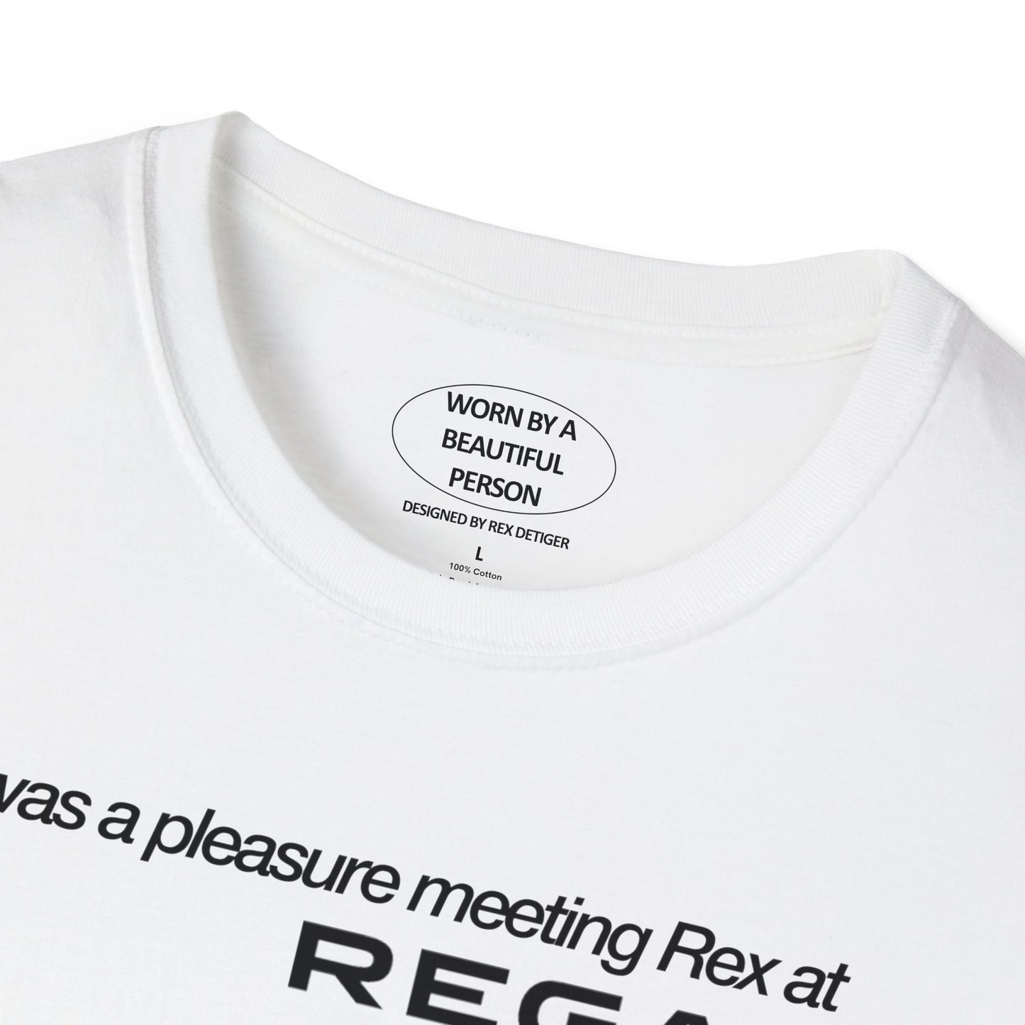It was a pleasure meeting Rex at Regal Cinemas Los Angeles - Unisex Softstyle T-Shirt
