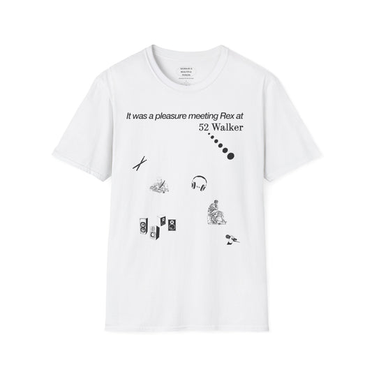It was a pleasure meeting Rex at 52 Walker - Unisex Softstyle T-Shirt