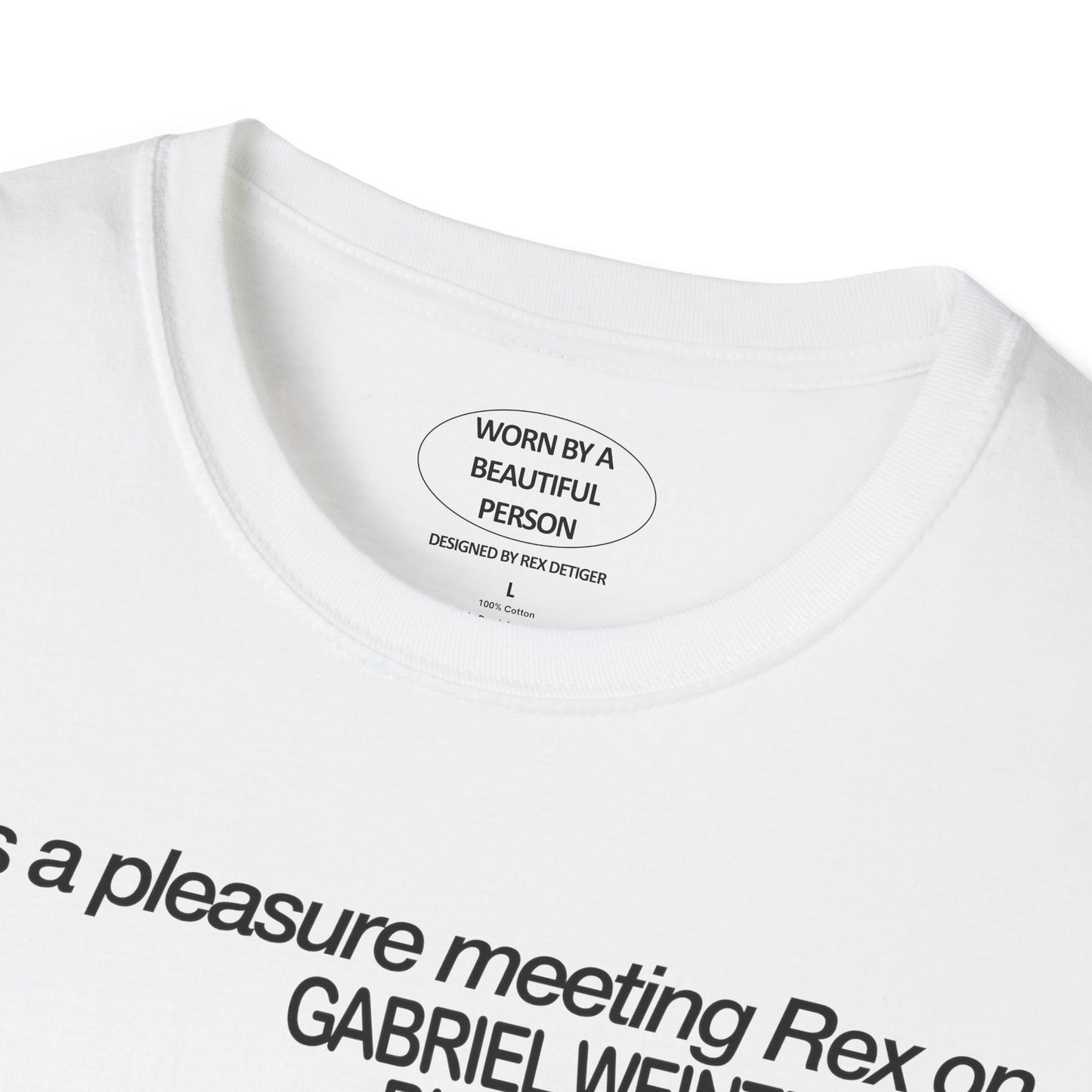 It was a pleasure meeting Rex on Gabriel Weintraub's Birthday - Unisex Softstyle T-Shirt
