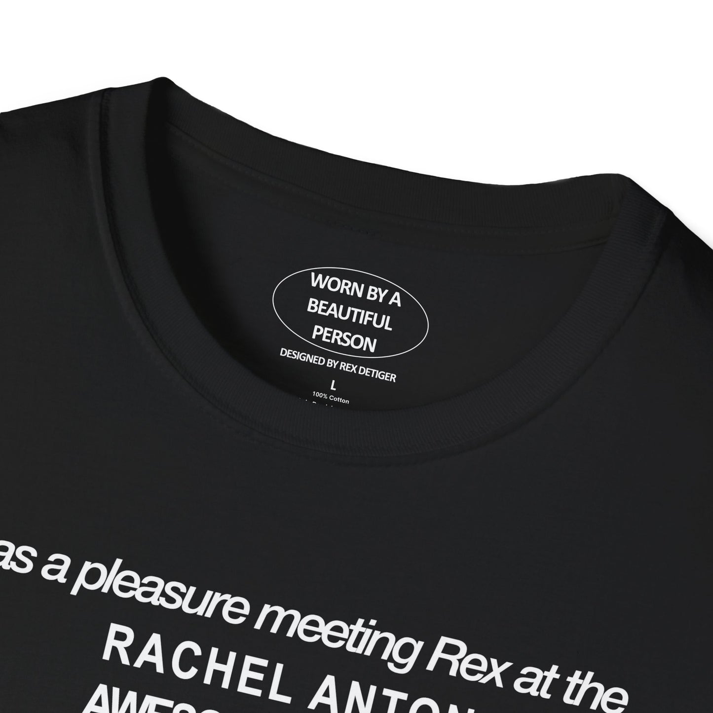 It was a pleasure meeting Rex at Rachel's Awesome Birthday Party - Unisex Softstyle T-Shirt