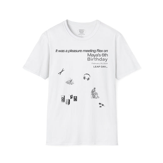 It was a pleasure meeting Rex on Maya's Birthday - Unisex Softstyle T-Shirt