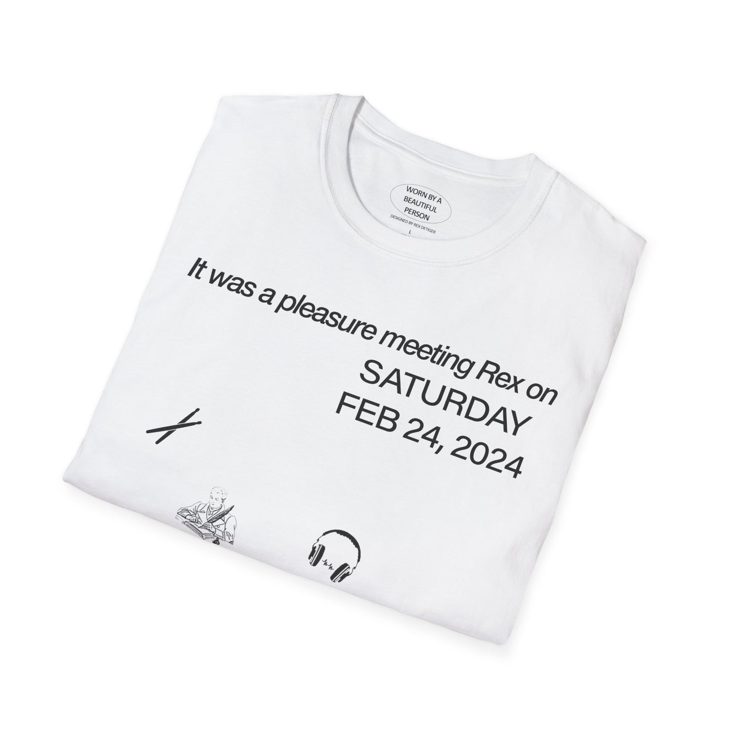 It was a pleasure meeting Rex on Saturday Feb 24 2024 - Unisex Softstyle T-Shirt