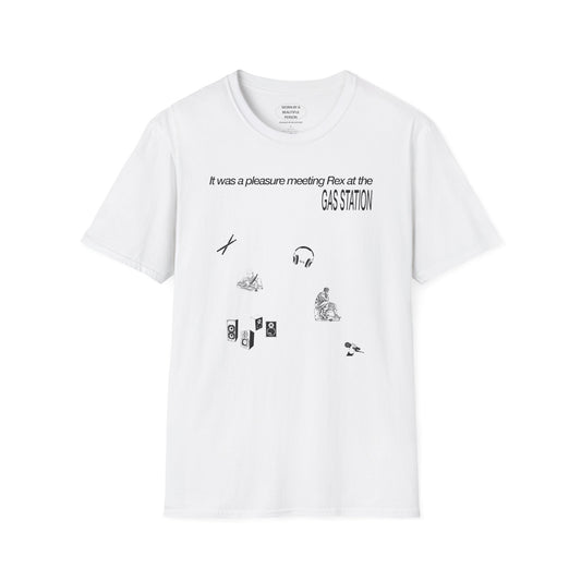 It was a pleasure meeting Rex at the gas station - Unisex Softstyle T-Shirt