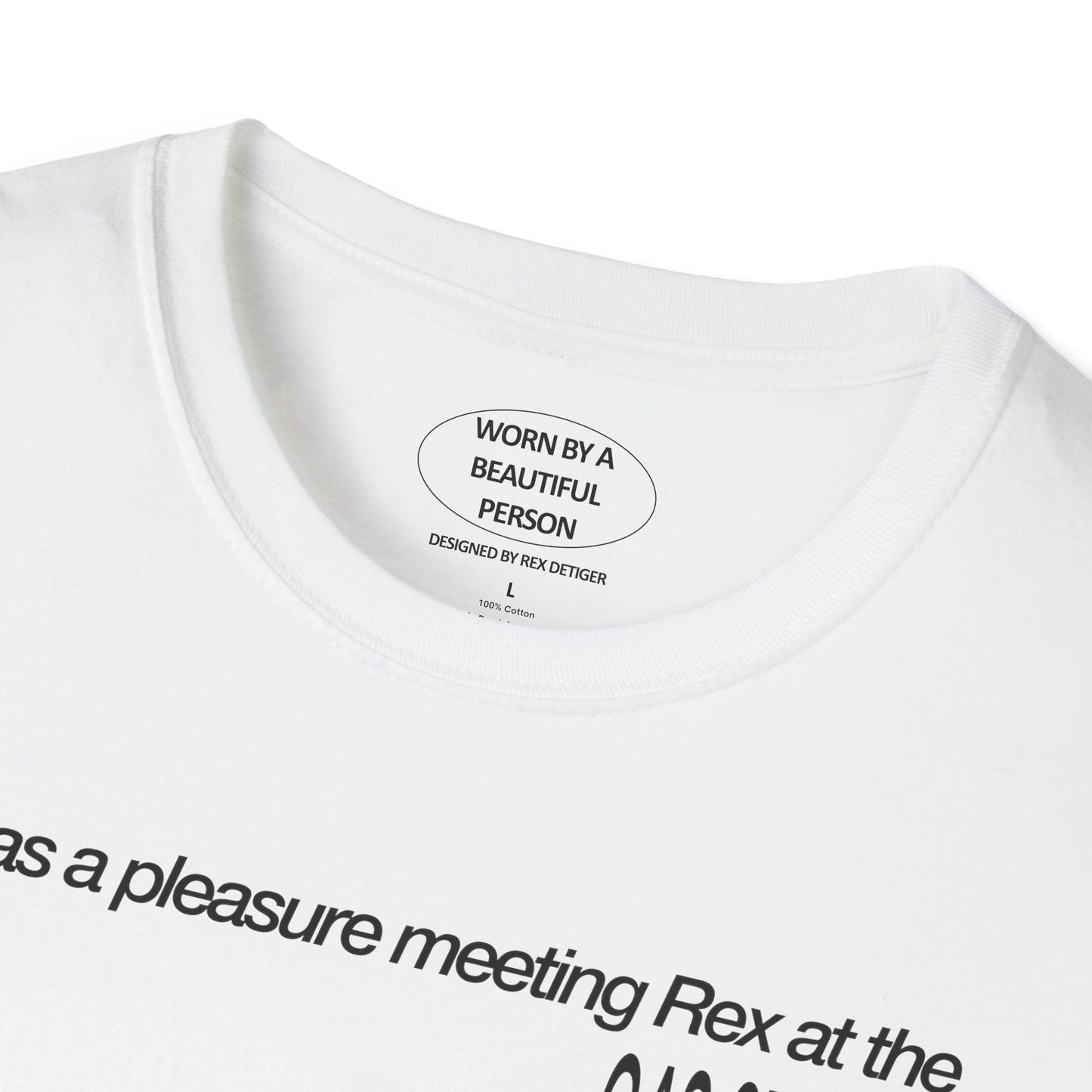 It was a pleasure meeting Rex at the gas station - Unisex Softstyle T-Shirt