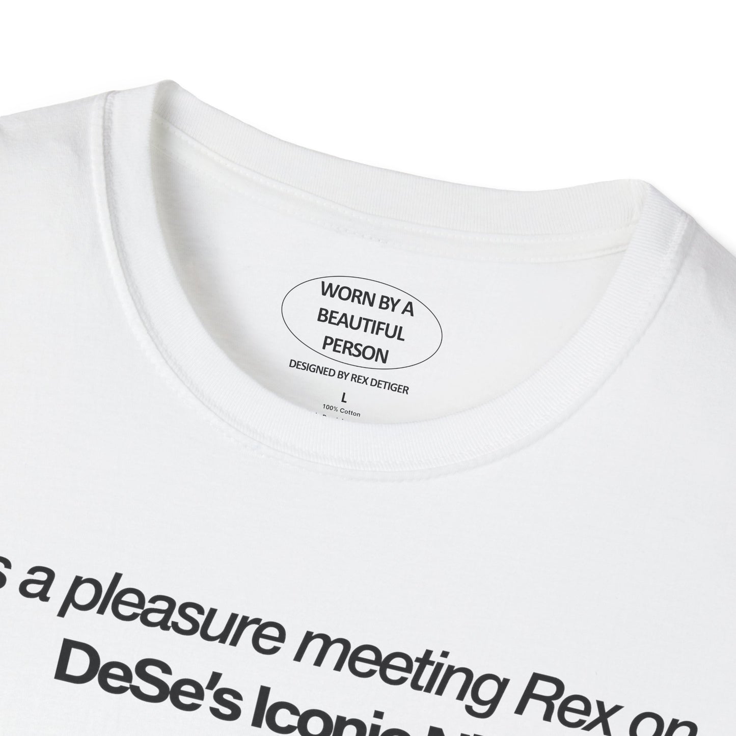 It was a pleasure meeting Rex on DeSe's Iconic Night Out - Unisex Softstyle T-Shirt