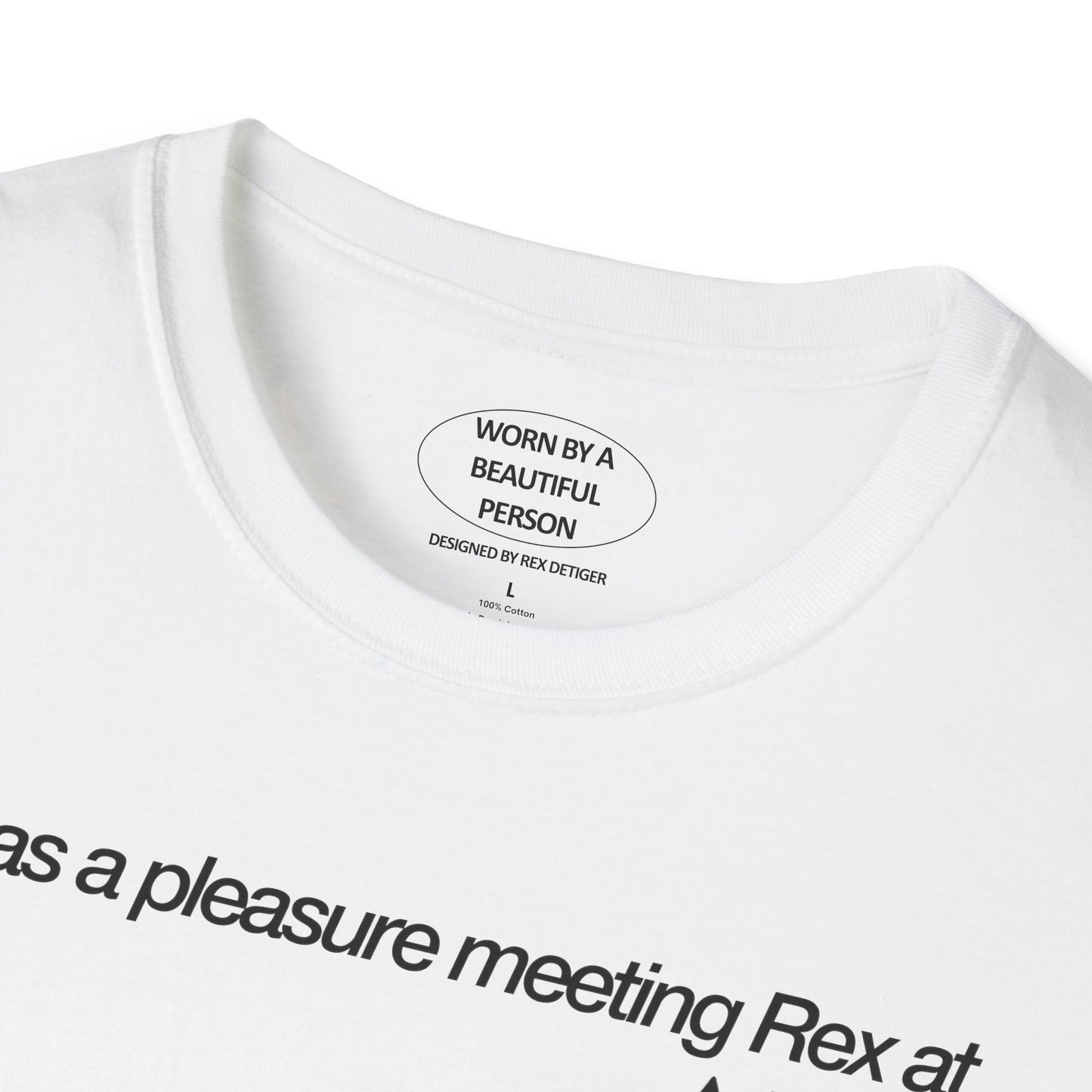 It was a pleasure meeting Rex at All Access Fest - Unisex Softstyle T-Shirt