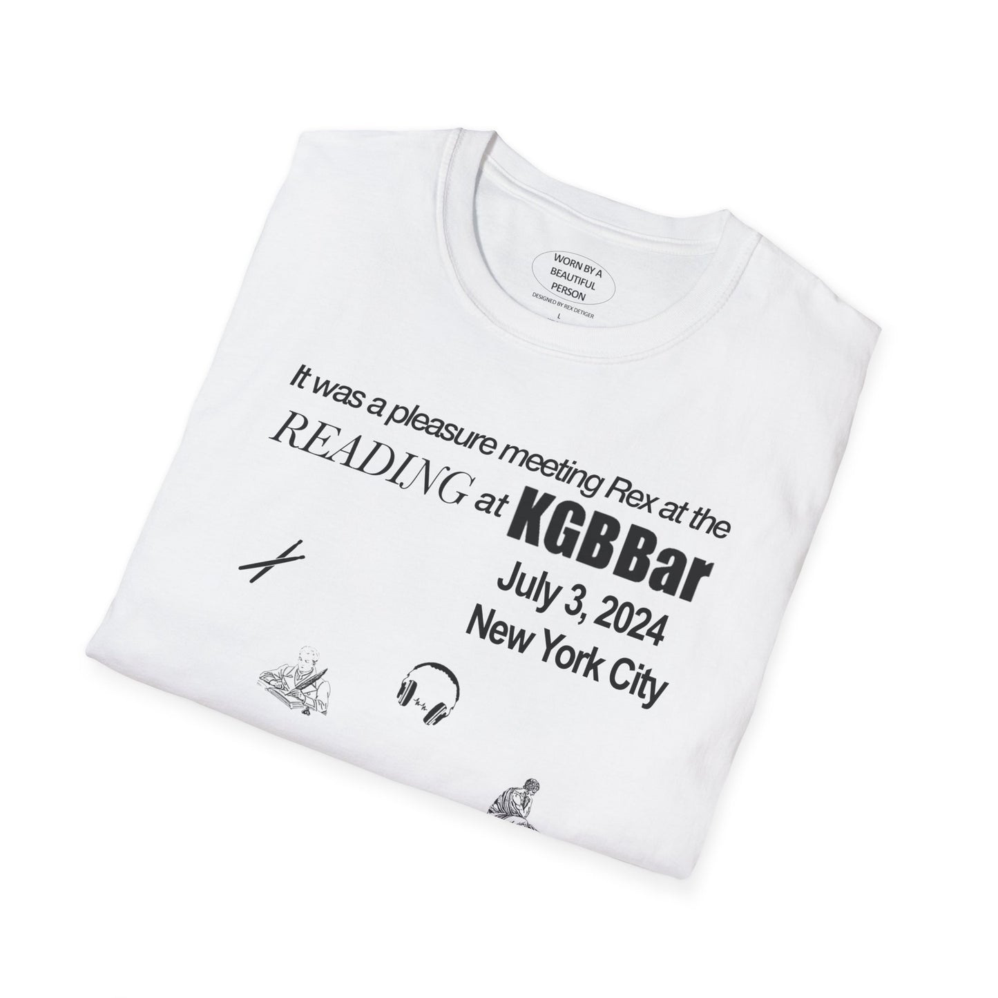 It was a pleasure meeting Rex at the reading at KGB - Unisex Softstyle T-Shirt