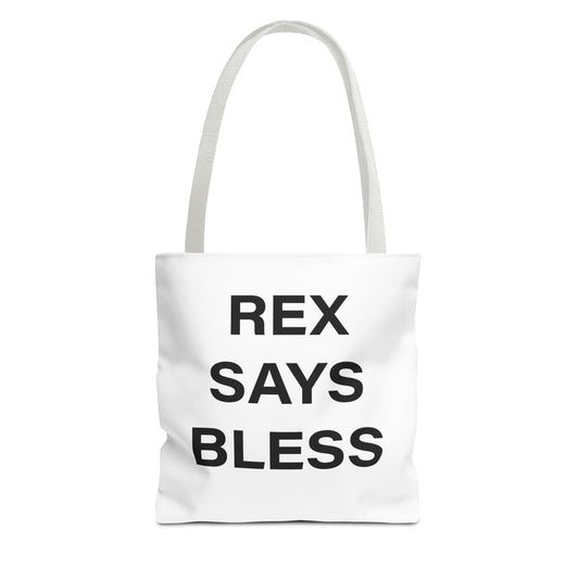 REX SAYS BLESS - Tote Bag - WHITE - CHOOSE HANDLE COLOR AND SIZE