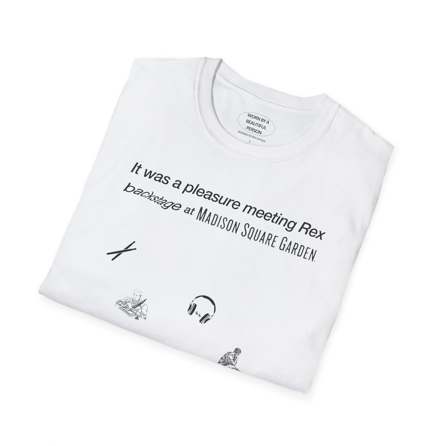 It was a pleasure meeting Rex backstage at MSG - Unisex Softstyle T-Shirt