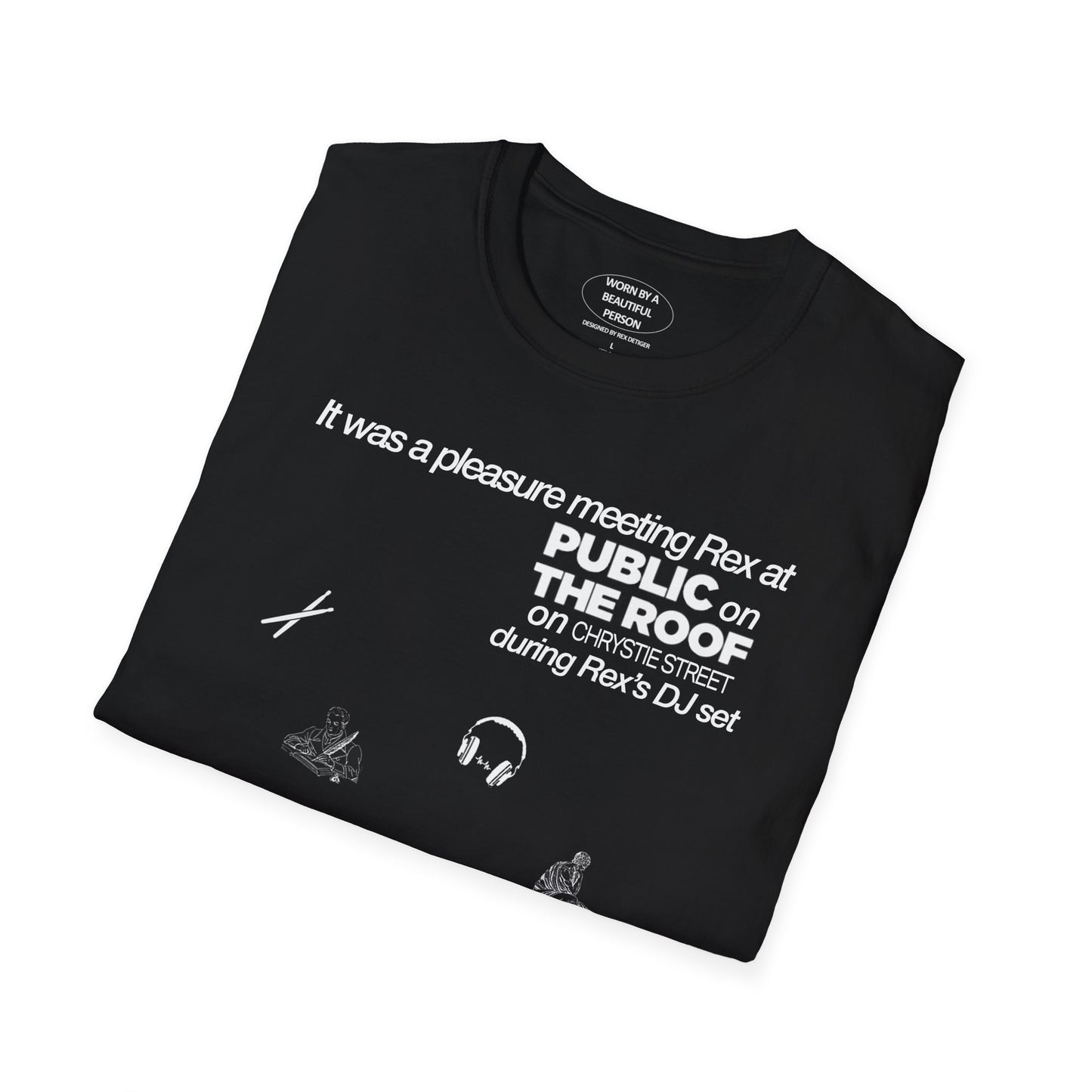 It was a pleasure meeting Rex at Public on the Roof during Rex's DJ set - Unisex Softstyle T-Shirt