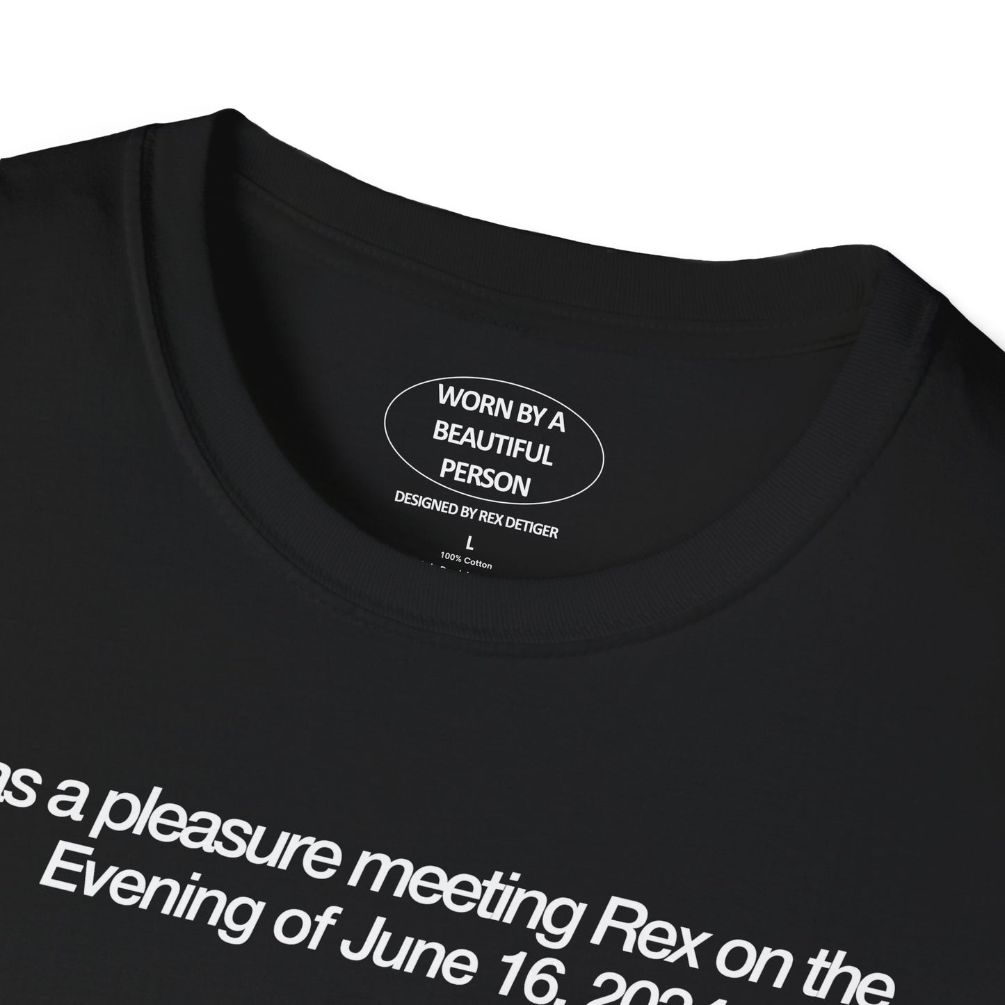 It was a pleasure meeting Rex june 16 2024 - Unisex Softstyle T-Shirt