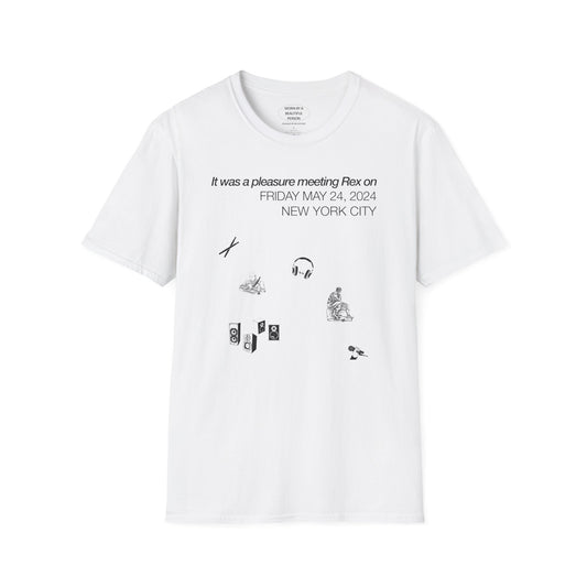 It was a pleasure meeting Rex on Friday May 24 2024 - Unisex Softstyle T-Shirt