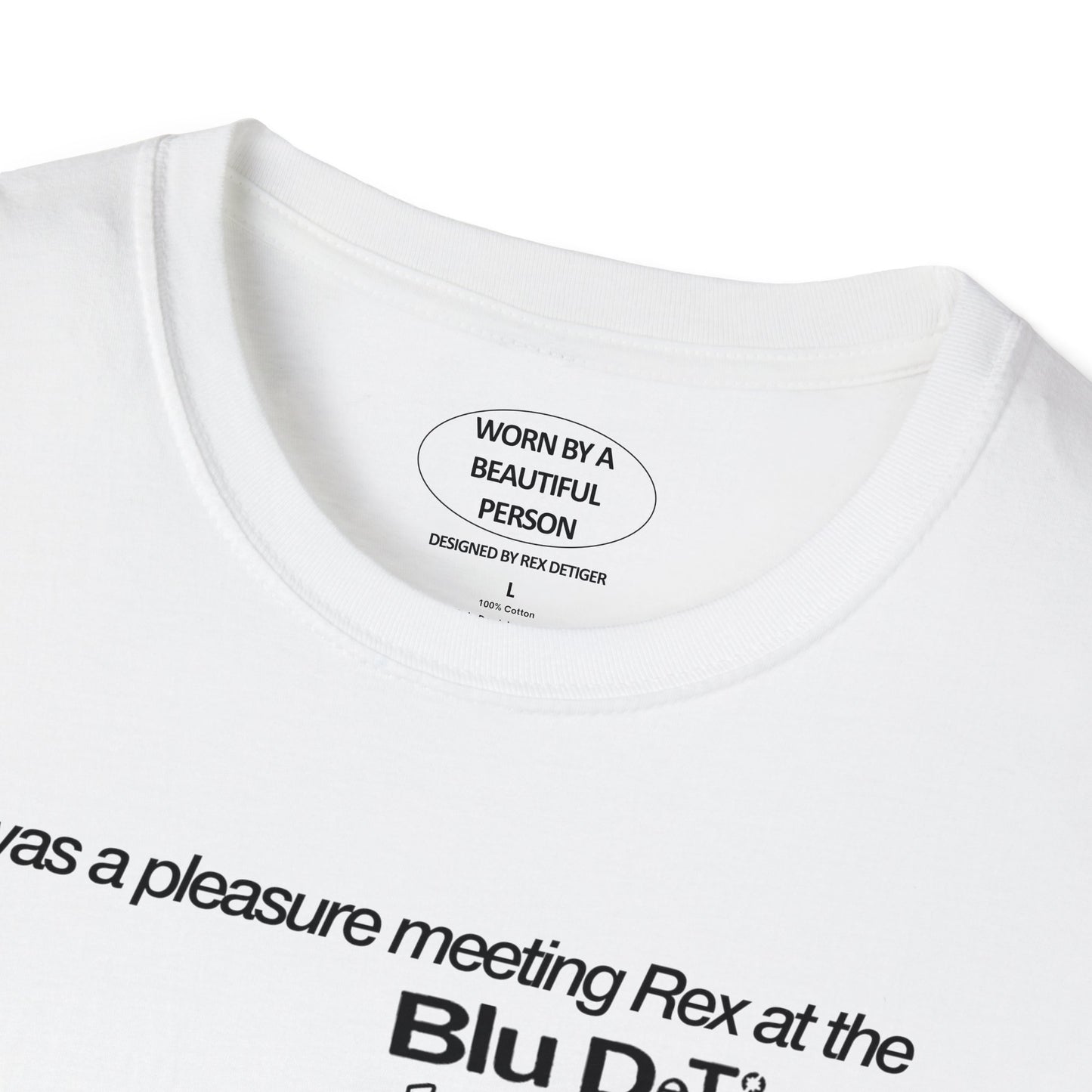 It was a pleasure meeting Rex at the Blu DeTiger official lolla aftershow at schubas 2024 - Unisex Softstyle T-Shirt