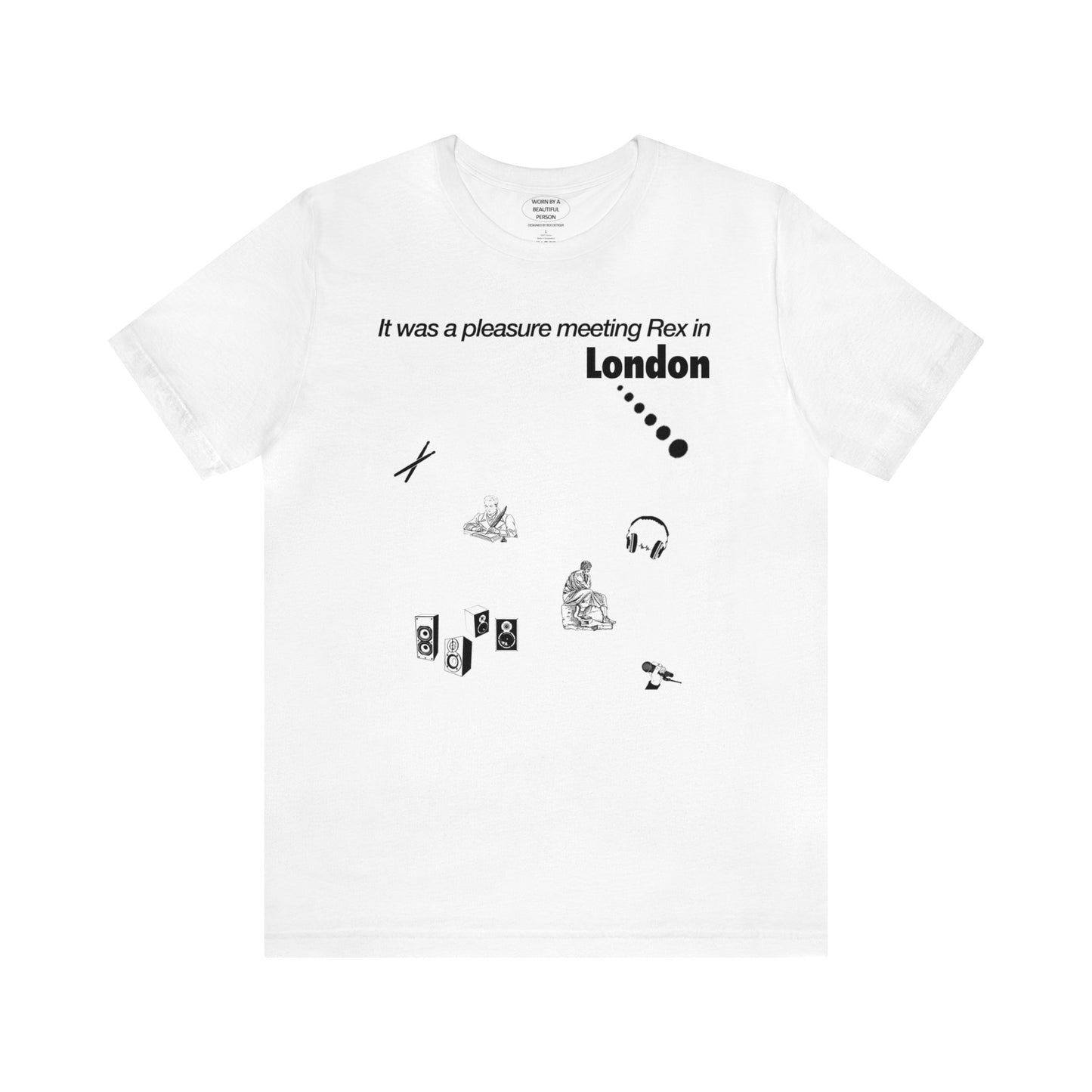 It was a pleasure meeting Rex in London - Unisex Jersey Short Sleeve Tee