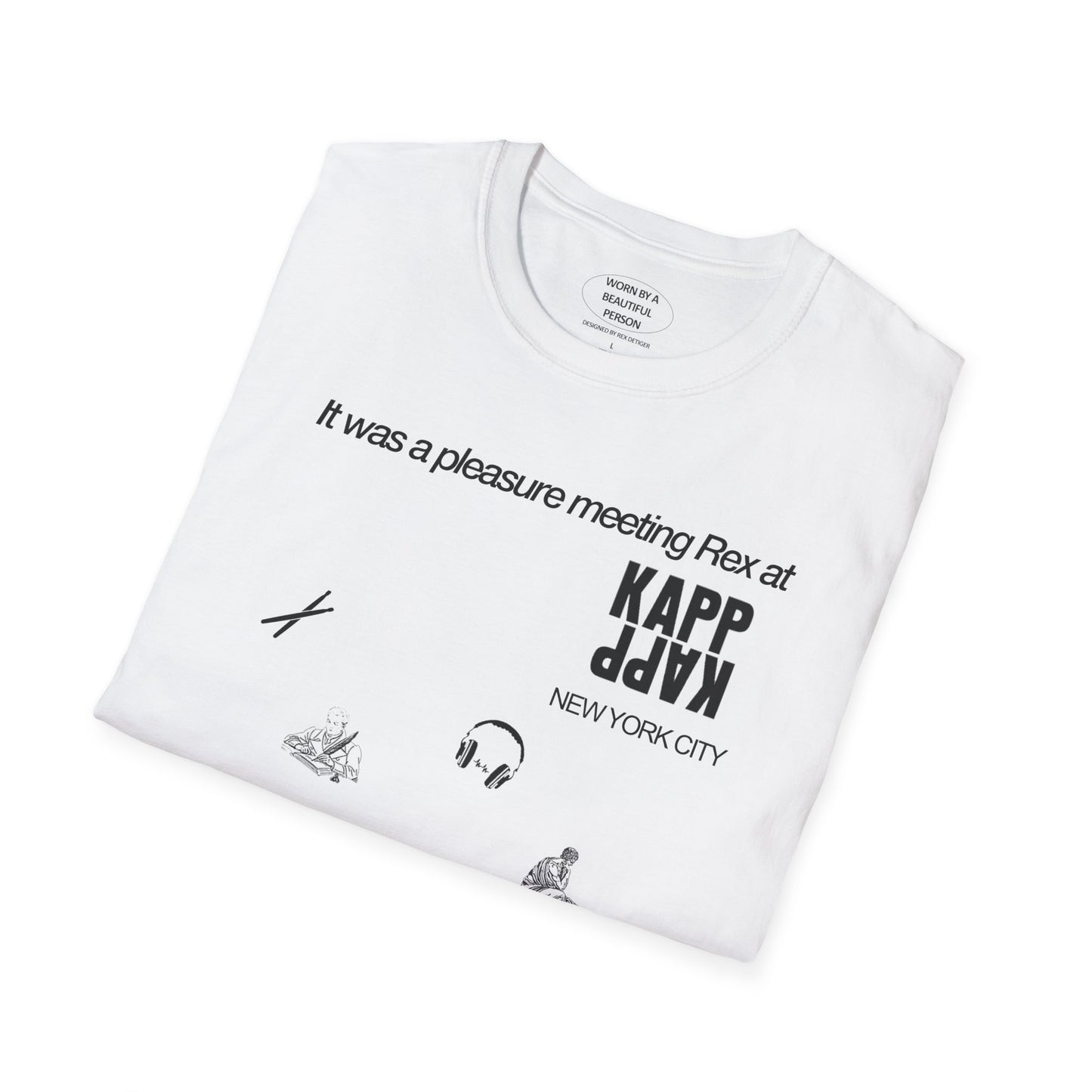 It was a pleasure meeting Rex at KAPP KAPP - Unisex Softstyle T-Shirt