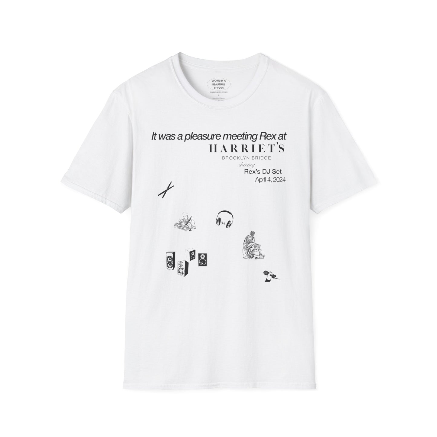 It was a pleasure meeting Rex at Harriet's - Unisex Softstyle T-Shirt
