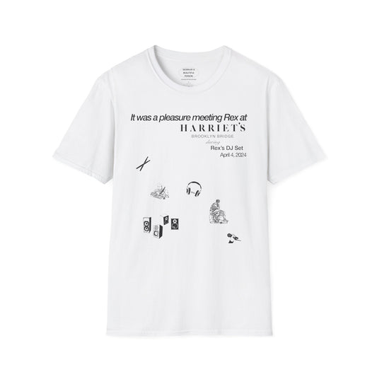 It was a pleasure meeting Rex at Harriet's - Unisex Softstyle T-Shirt
