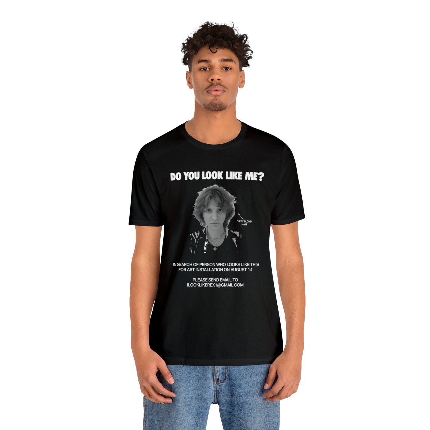 DO YOU LOOK LIKE ME - Unisex Jersey Short Sleeve Tee - INTERNATIONAL SHIPPING