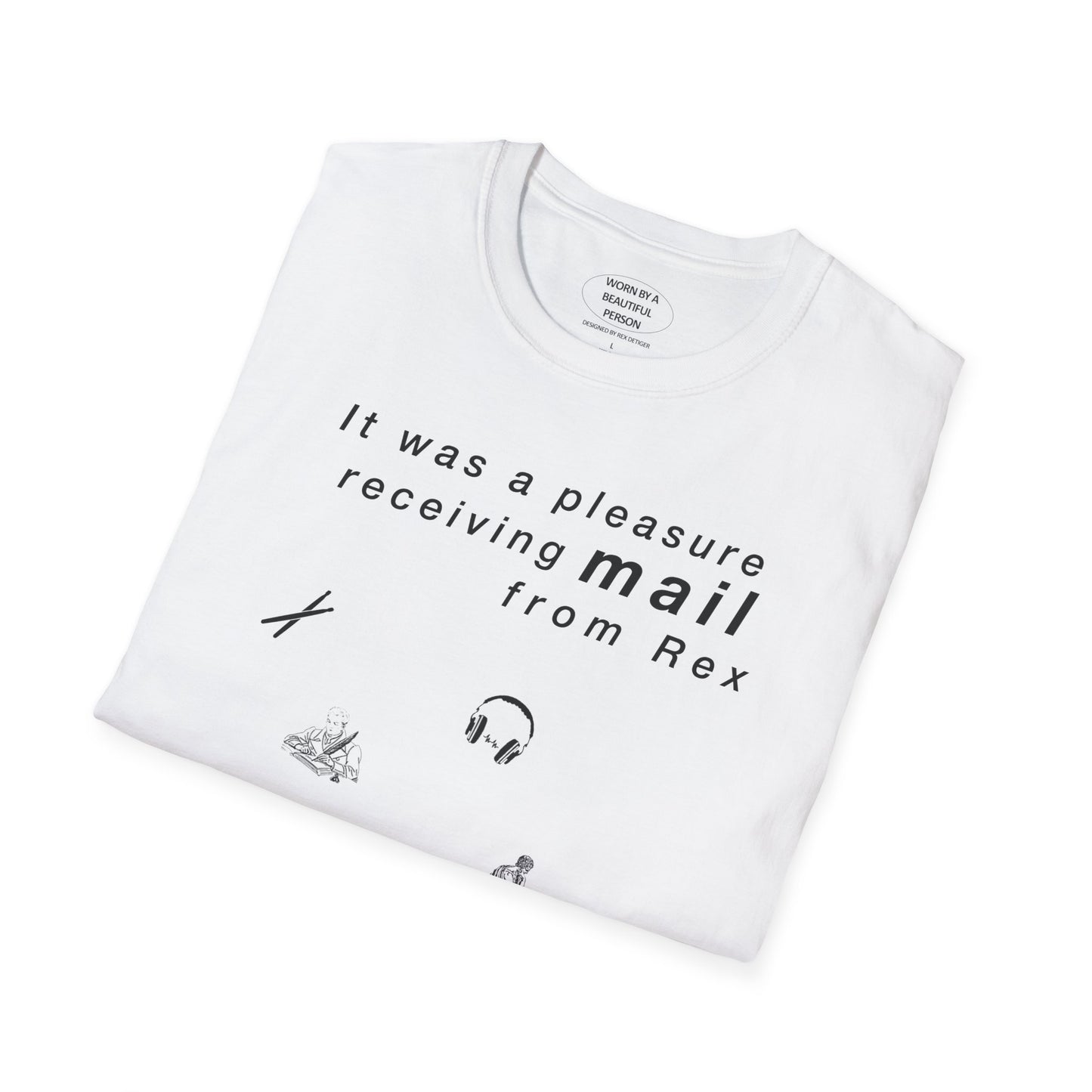 It was a pleasure receiving mail from Rex - Unisex Softstyle T-Shirt