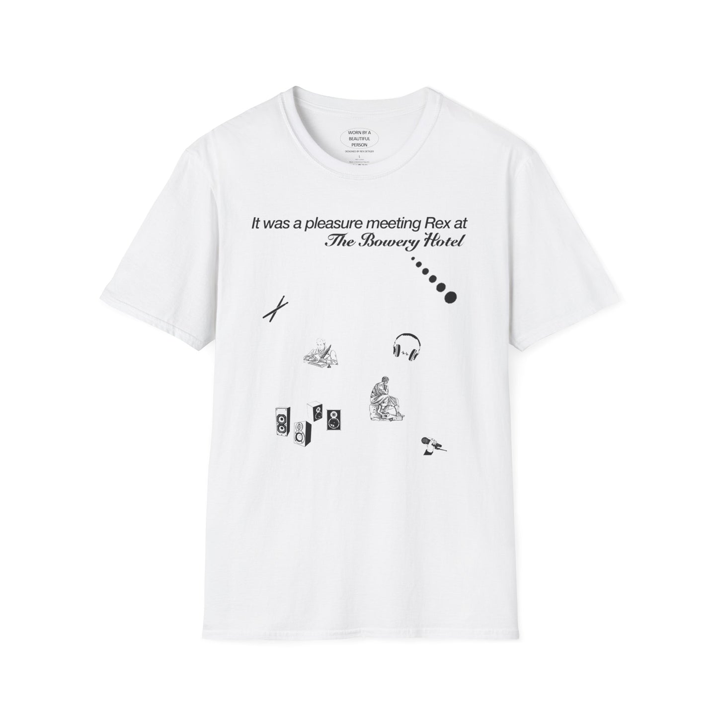 It was a pleasure meeting Rex at the Bowery Hotel - Unisex Softstyle T-Shirt