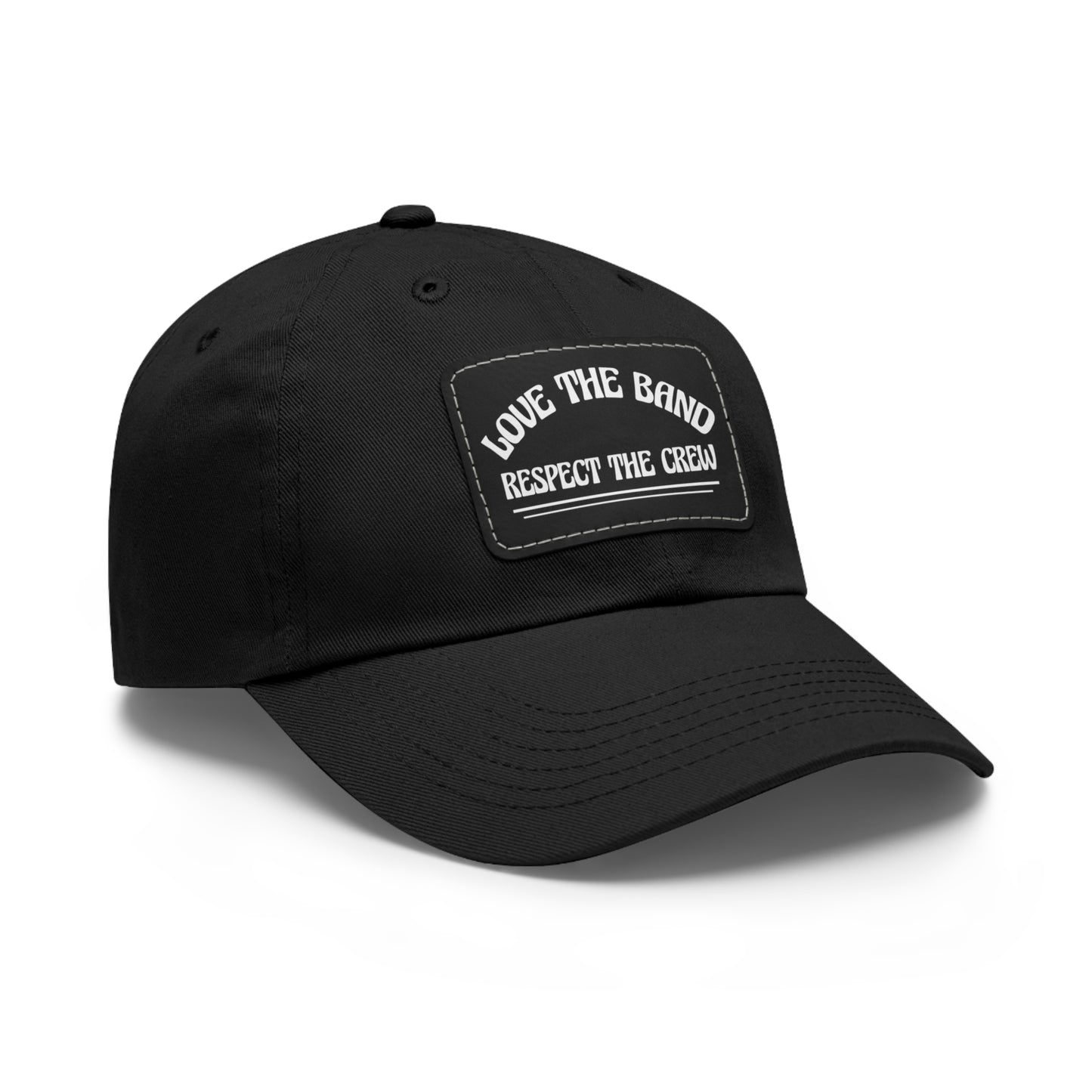 Love the Band, Respect the Crew - Dad Hat with Leather Patch - Scoomper's World