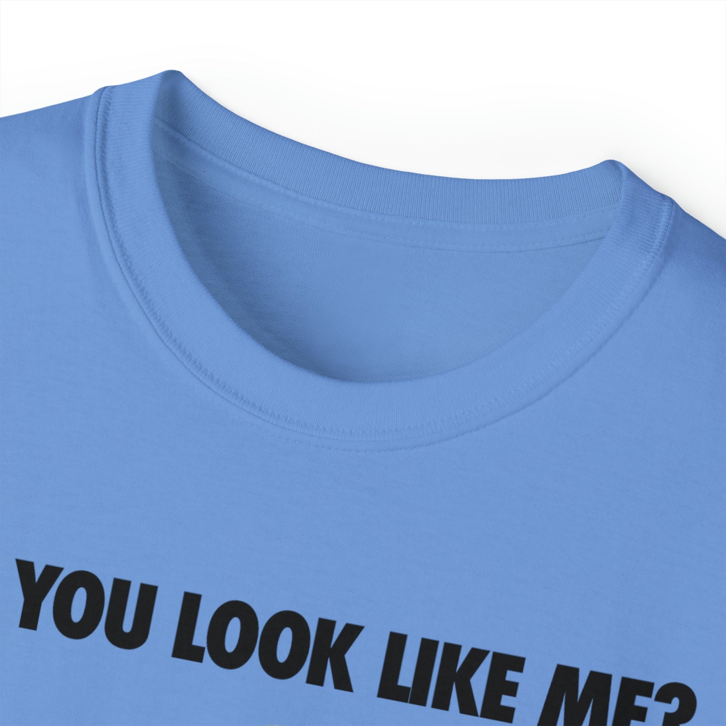 do you look like rex - Unisex Ultra Cotton Tee
