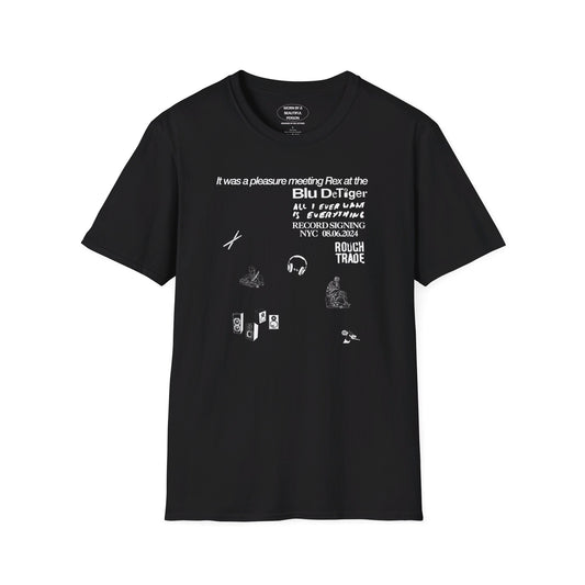 It was a pleasure meeting Rex at at the Blu record signing - Unisex Softstyle T-Shirt