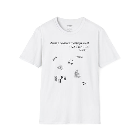 It was a pleasure meeting Rex at Coachella (in VIP) - Unisex Softstyle T-Shirt