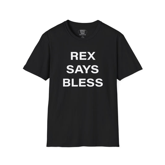 REX SAYS BLESS - WHITE OR BLACK