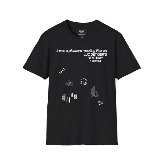 It was a pleasure meeting Rex on Luc Detiger's Birthday - Unisex Softstyle T-Shirt