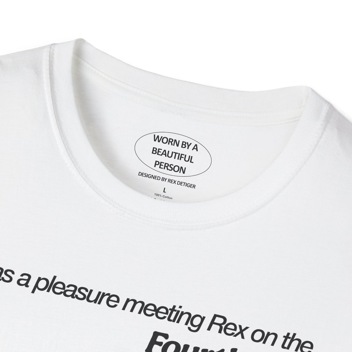 It was a pleasure meeting Rex on the Fourth of July, 2024 - Unisex Softstyle T-Shirt