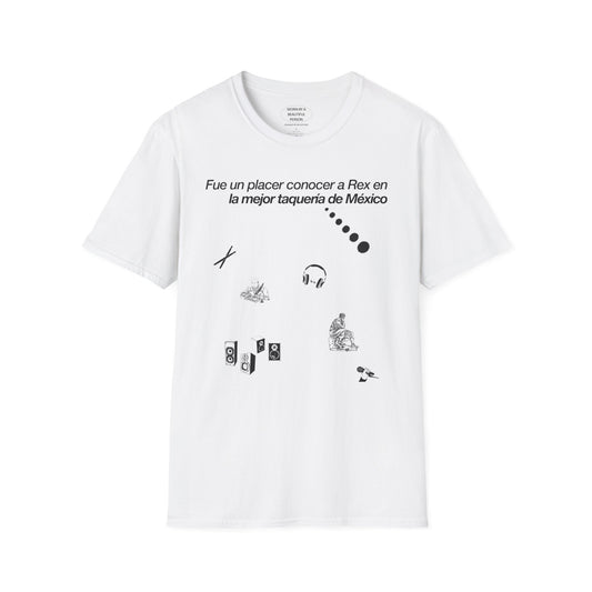 Fue un placer conocer a Rex en la mejor taquería de México - Unisex Softstyle T-Shirt