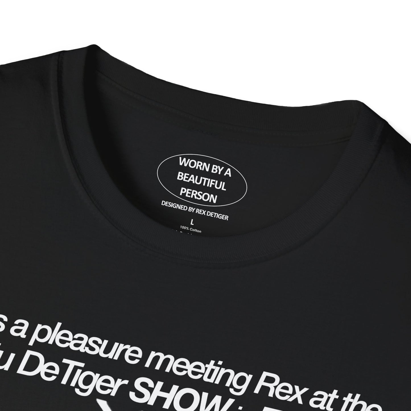 It was a pleasure meeting Rex at the Blu DeTiger show in Toronto  - Unisex Softstyle T-Shirt