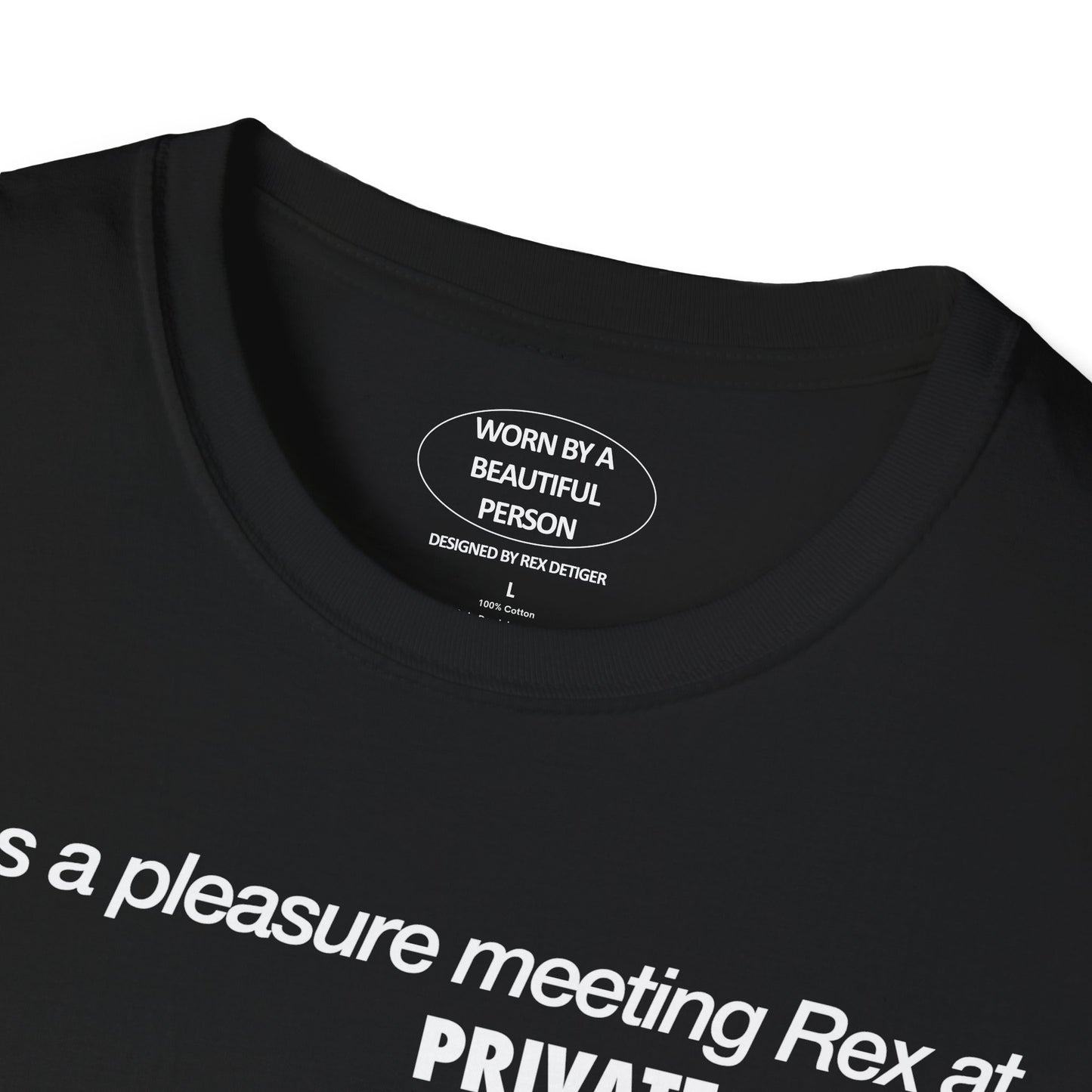 It was a pleasure meeting Rex at the Private Policy NYFW Party - Unisex Softstyle T-Shirt