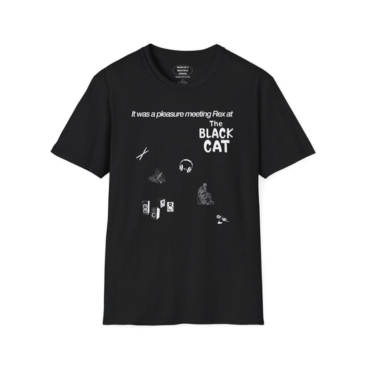 It was a pleasure meeting Rex at The Black Cat - Unisex Softstyle T-Shirt