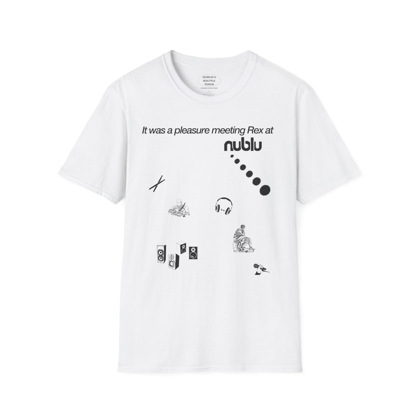 It was a pleasure meeting Rex at Nublu - Unisex Softstyle T-Shirt