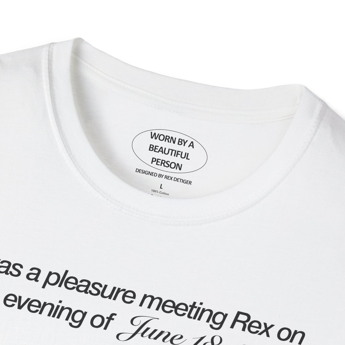 It was a pleasure meeting Rex on the evening of June 18 2024 - Unisex Softstyle T-Shirt