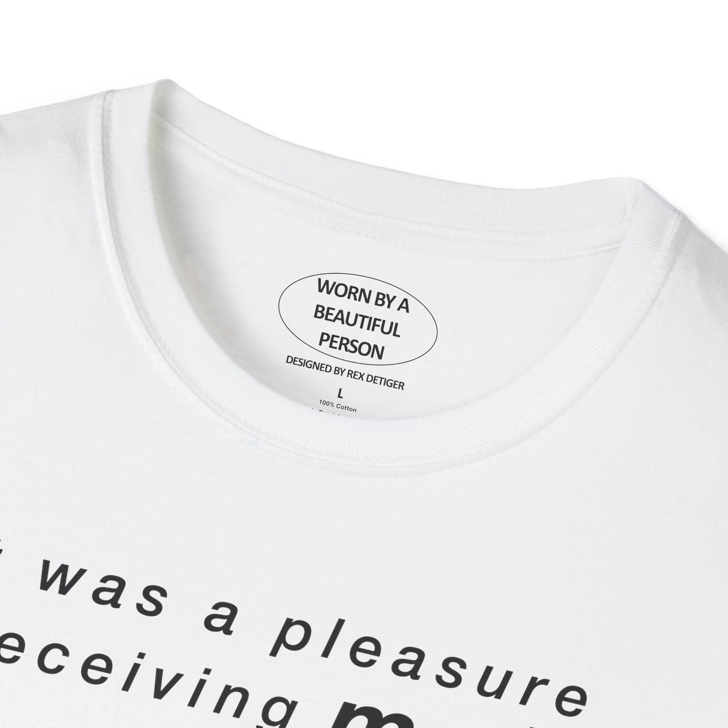 It was a pleasure receiving mail from Rex - Unisex Softstyle T-Shirt