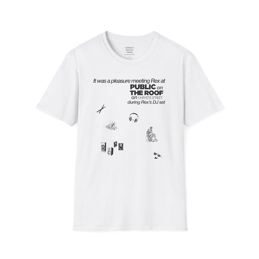 It was a pleasure meeting Rex at Public on the Roof during Rex's DJ set - Unisex Softstyle T-Shirt