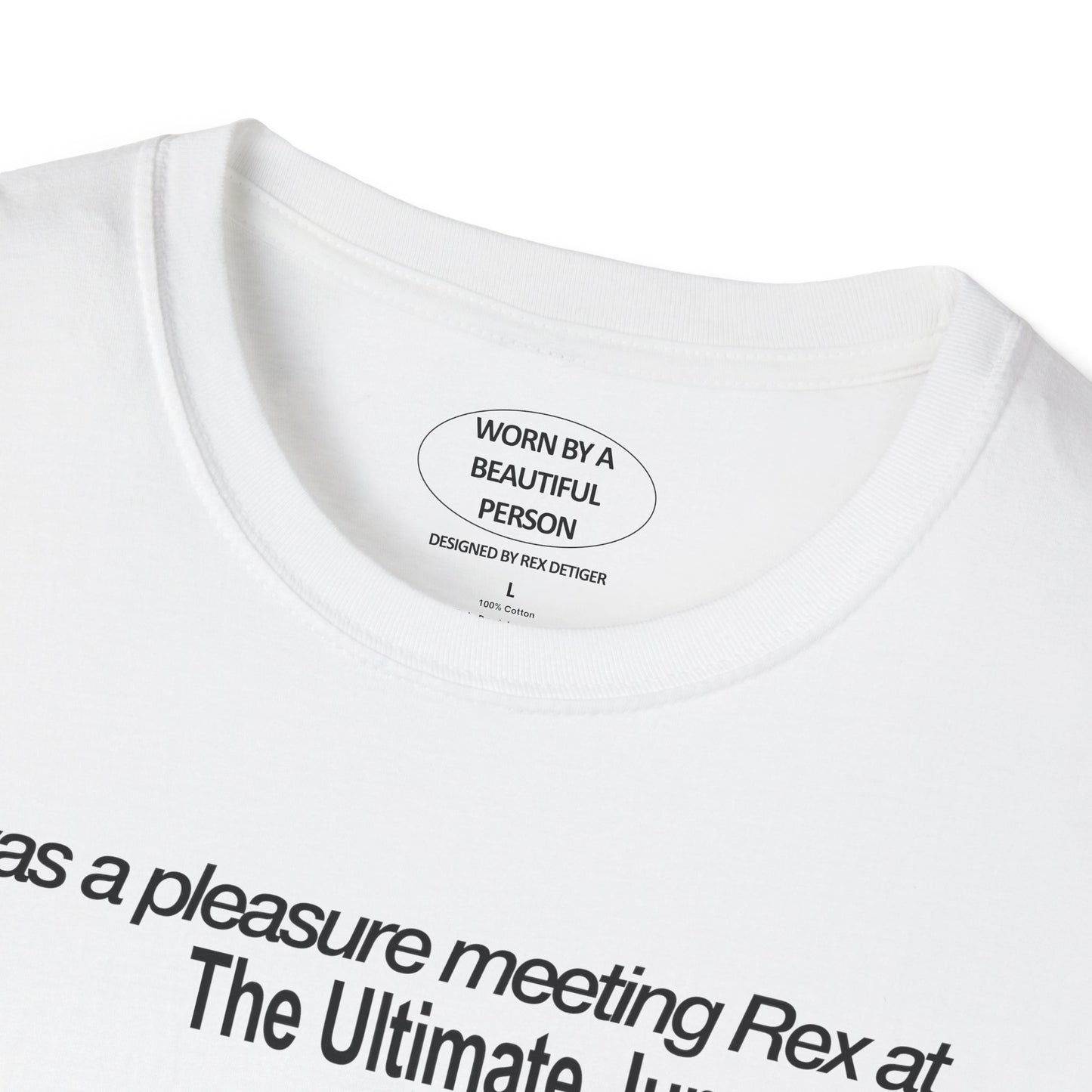 It was a pleasure meeting Rex at the Ultimate Jumpstart Atlanta  - Unisex Softstyle T-Shirt