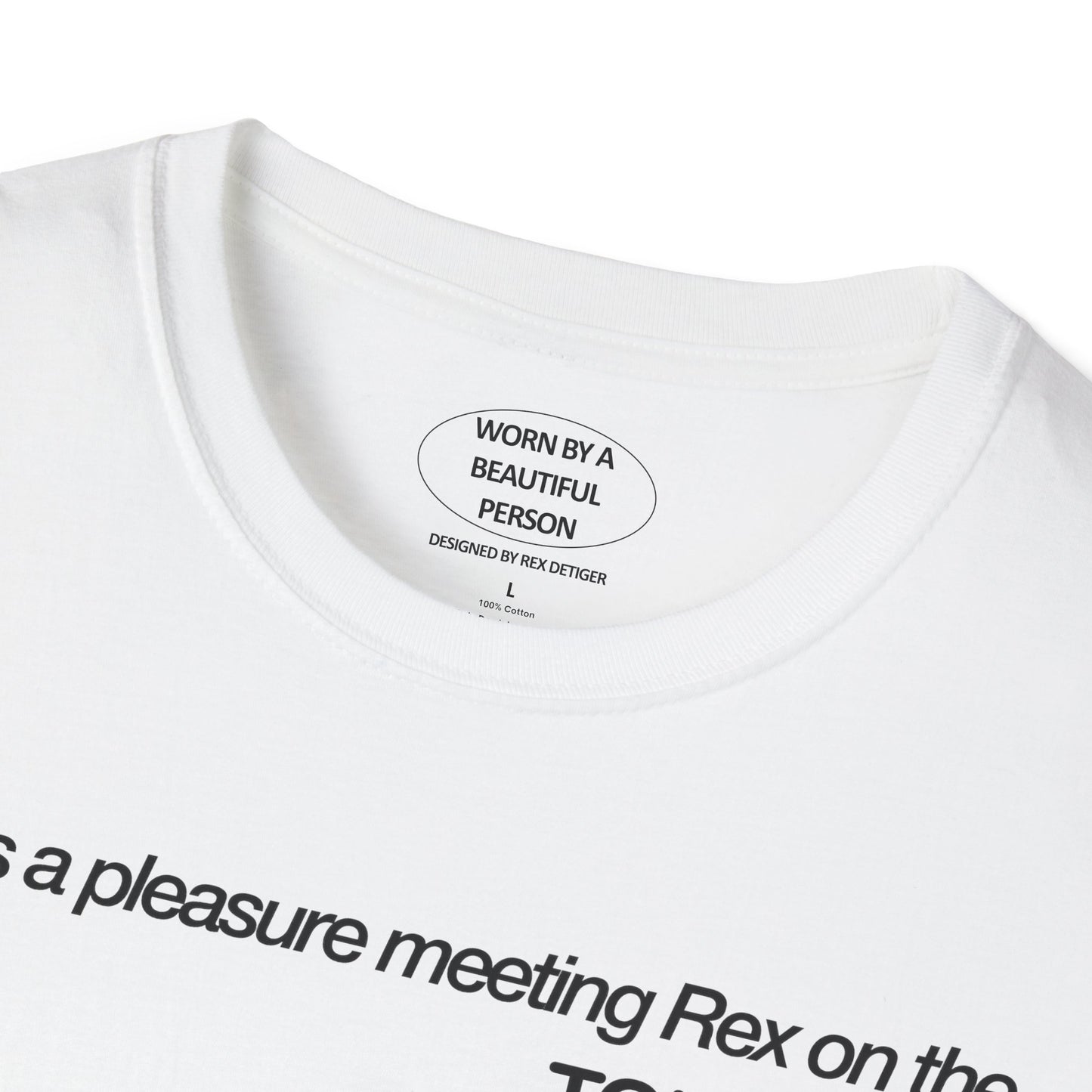 It was a pleasure meeting Rex on the TOUR BUS - Unisex Softstyle T-Shirt